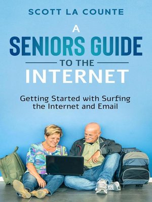 cover image of A Senior's Guide to Surfing the Internet